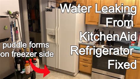 kitchen aid fridge leaking water|Fixing KitchenAid Refrigerator Leaking Water Issue